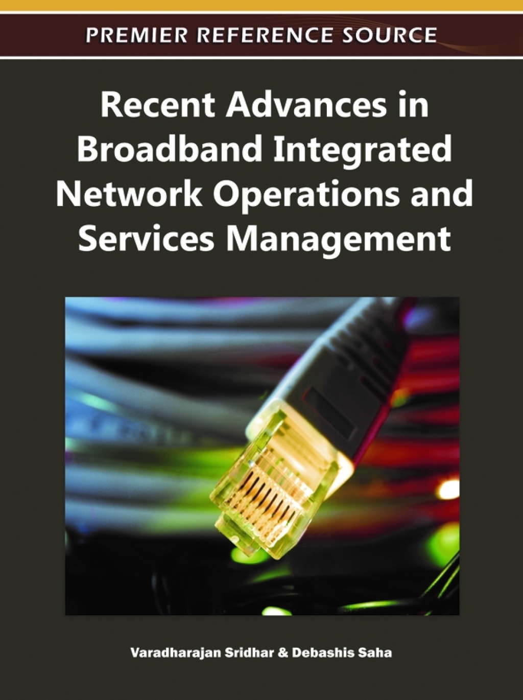 Recent Advances in Broadband Integrated Network Operations and Services Management  â€“ PDF/EPUB Version Downloadable
