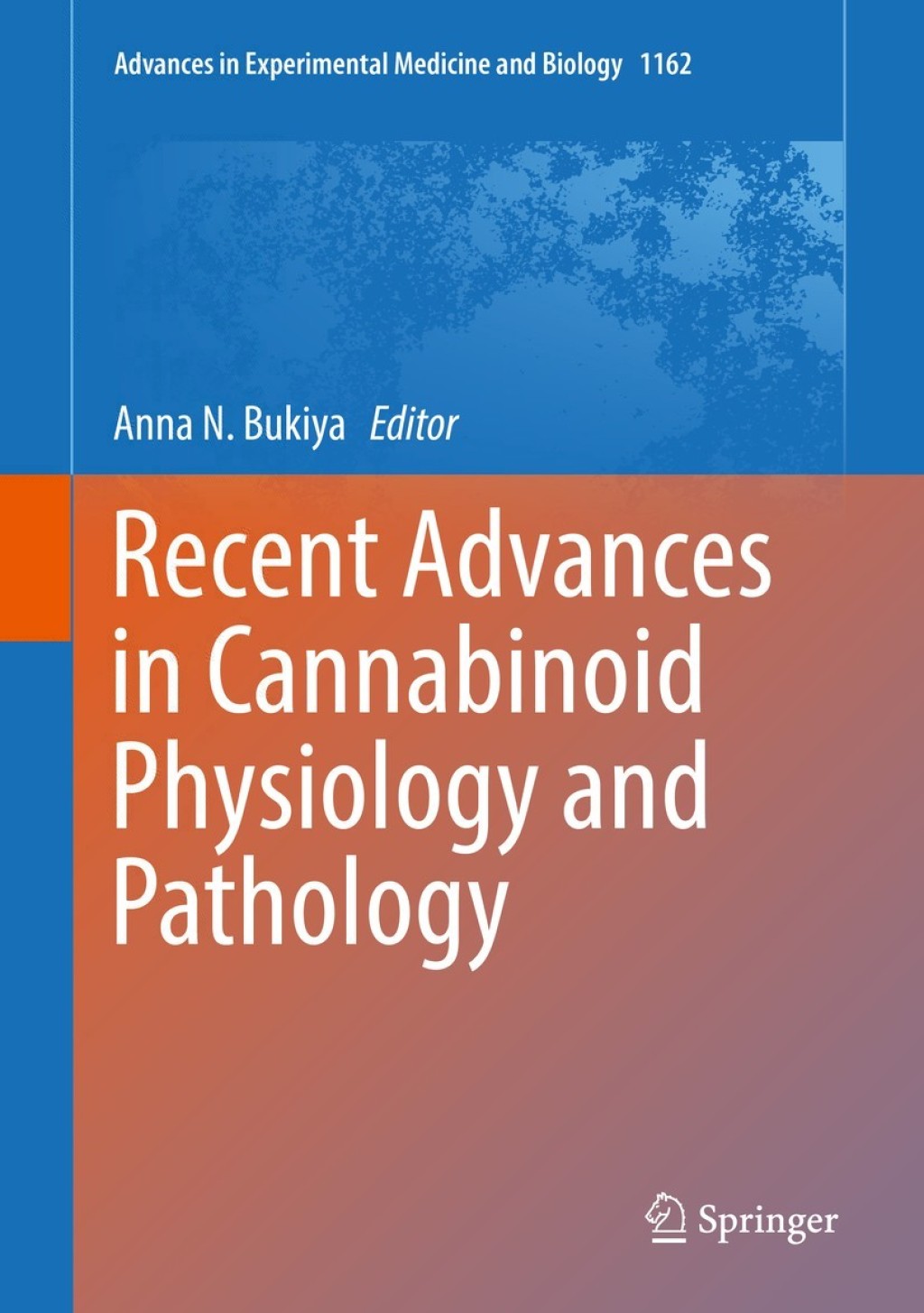 Recent Advances in Cannabinoid Physiology and Pathology  â€“ PDF/EPUB Version Downloadable
