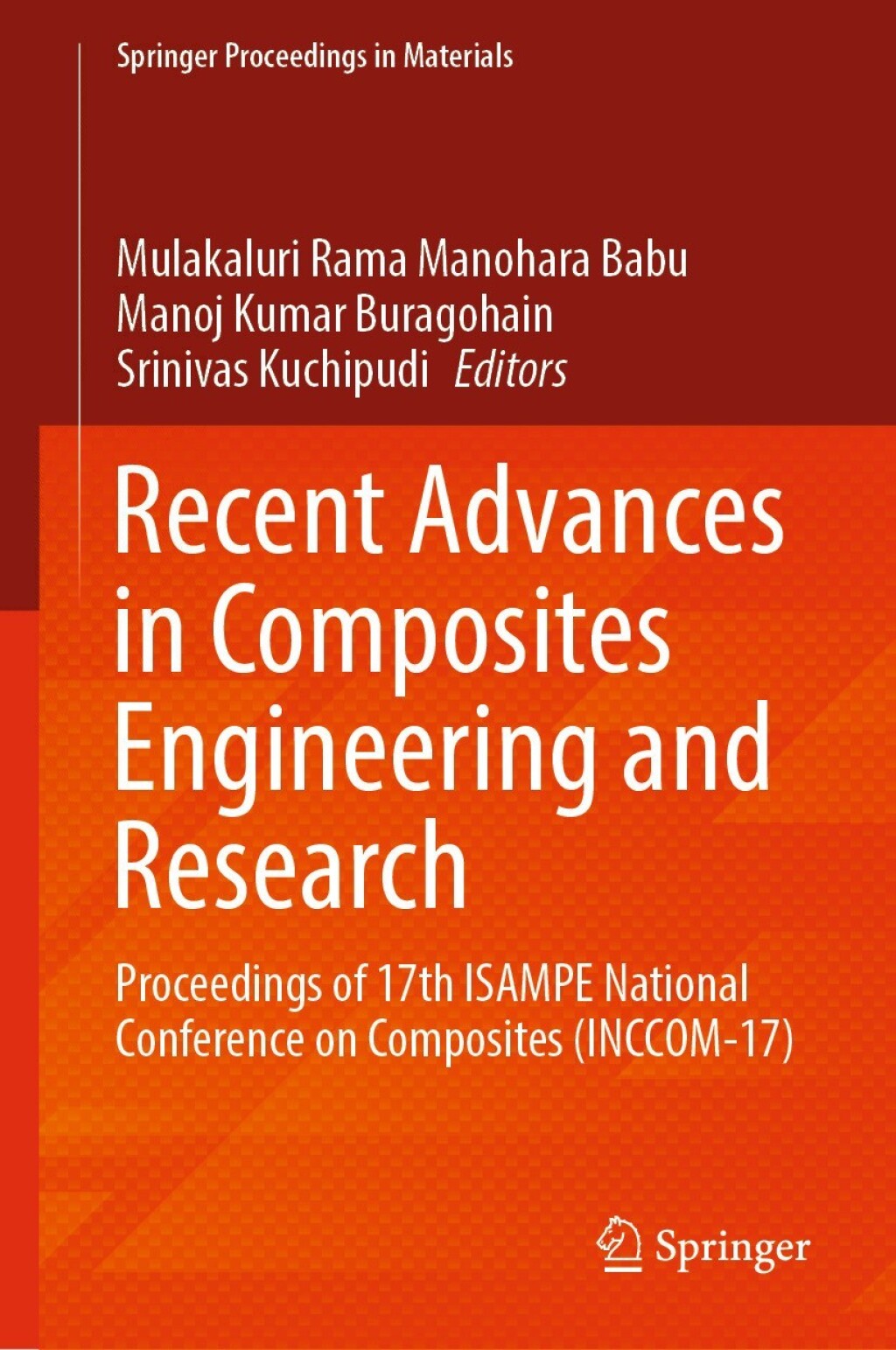 Recent Advances in Composites Engineering and Research Proceedings of 17th ISAMPE National Conference on Composites (INCCOM-17)  â€“ PDF/EPUB Version Downloadable