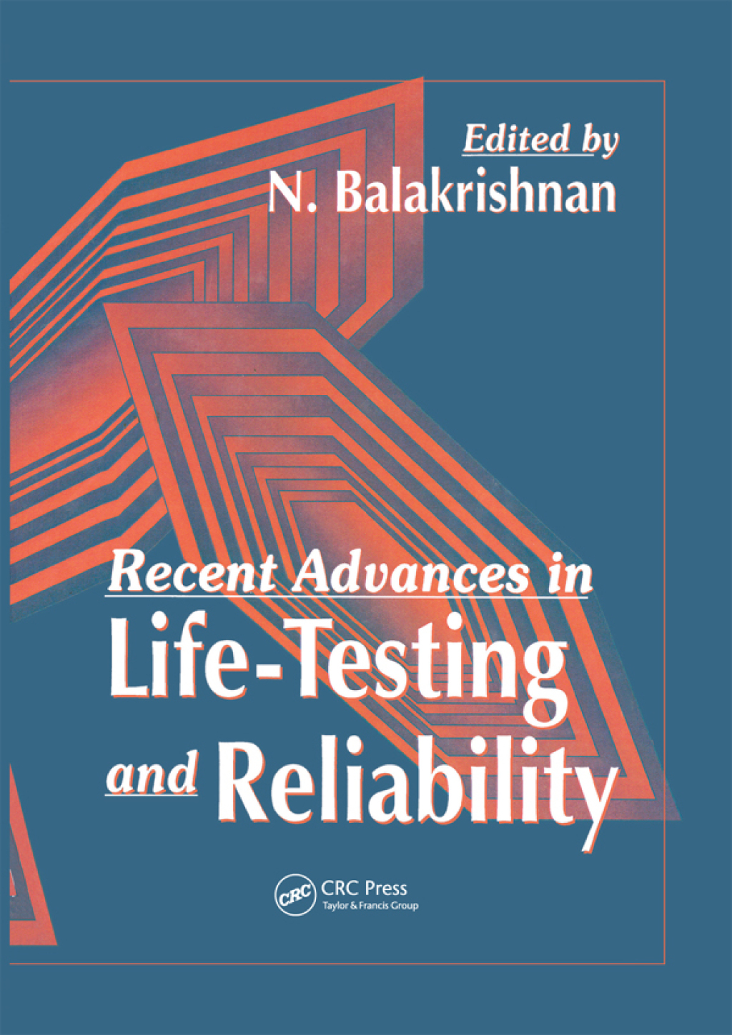 Recent Advances in Life-Testing and Reliability 1st Edition â€“ PDF/EPUB Version Downloadable
