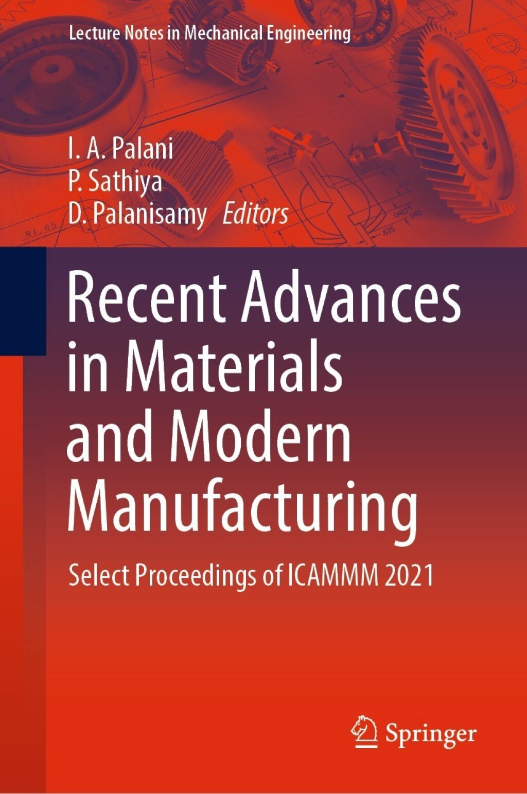 Recent Advances in Materials and Modern Manufacturing Select Proceedings of ICAMMM 2021  â€“ PDF/EPUB Version Downloadable