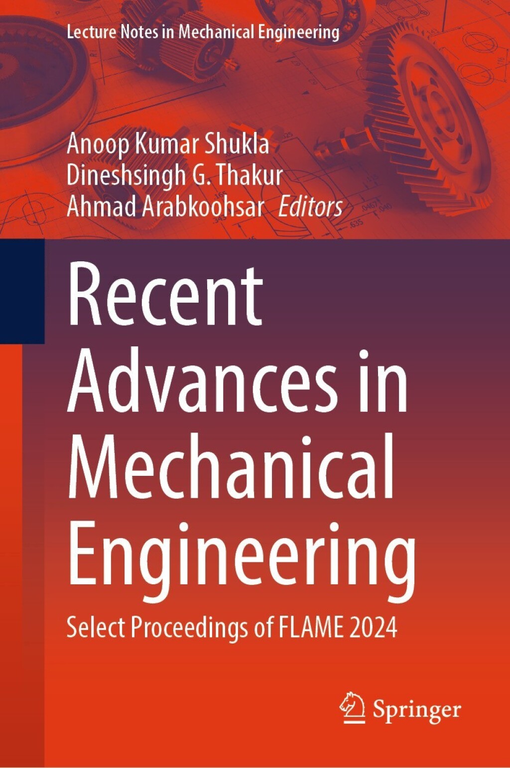 Recent Advances in Mechanical Engineering Select Proceedings of FLAME ...