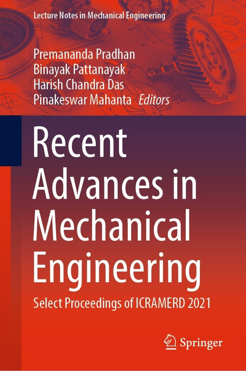 Recent Advances in Mechanical Engineering Select Proceedings of ICRAMERD 2021  â€“ PDF/EPUB Version Downloadable