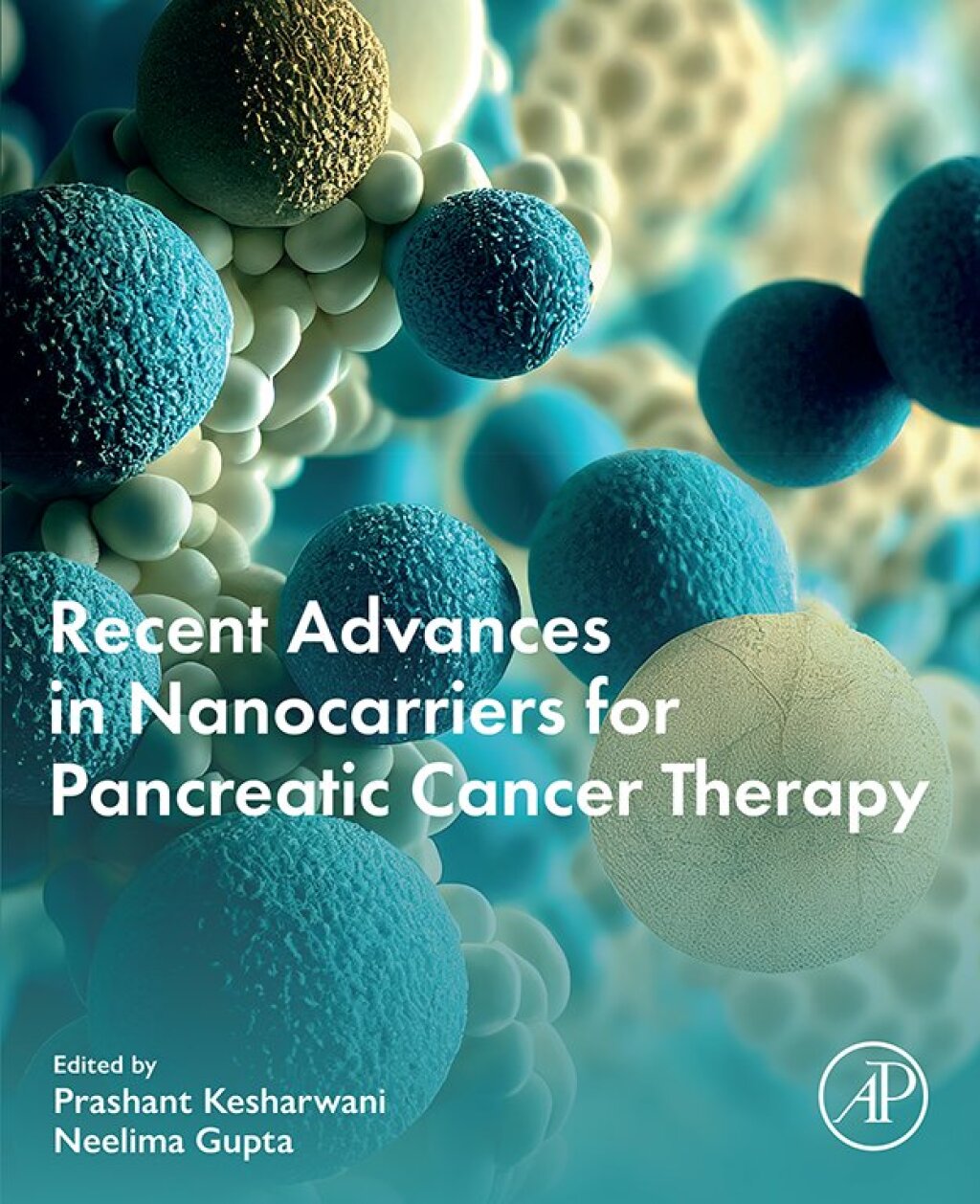 Recent Advances in Nanocarriers for Pancreatic Cancer Therapy 1st Edition â€“ PDF/EPUB Version Downloadable