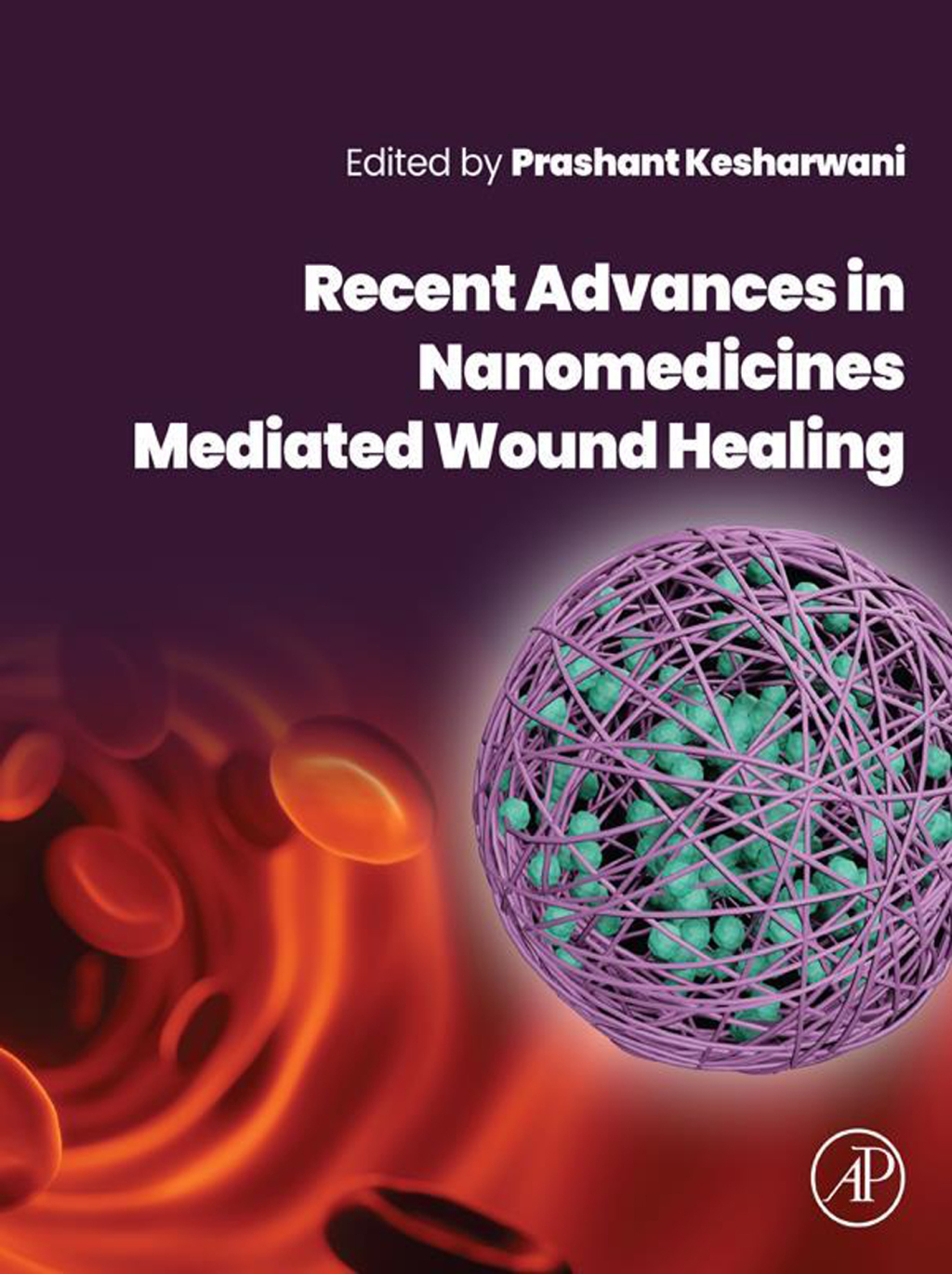 Recent Advances in Nanomedicines Mediated Wound Healing  â€“ PDF/EPUB Version Downloadable