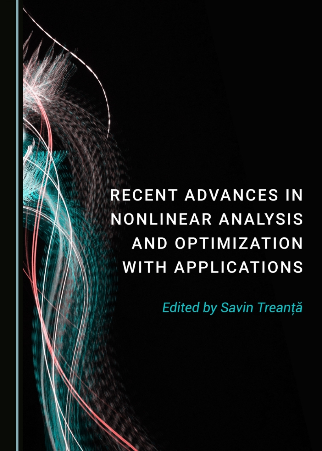 Recent Advances in Nonlinear Analysis and Optimization with Applications 1st Edition â€“ PDF/EPUB Version Downloadable