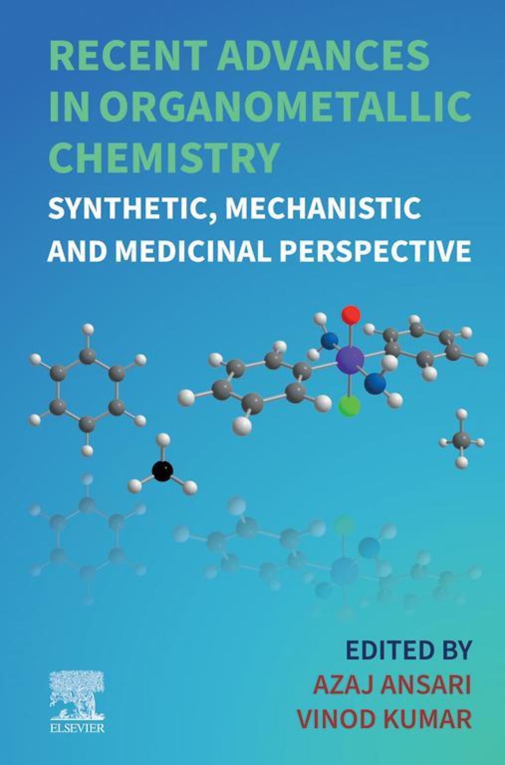 Recent Advances in Organometallic Chemistry Synthetic, Mechanistic and Medicinal Perspective 1st Edition â€“ PDF/EPUB Version Downloadable