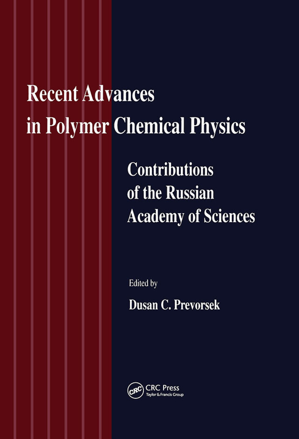 Recent Advances in Polymer Chemical Physics Contributions of the Russian Academy of Science 1st Edition â€“ PDF/EPUB Version Downloadable