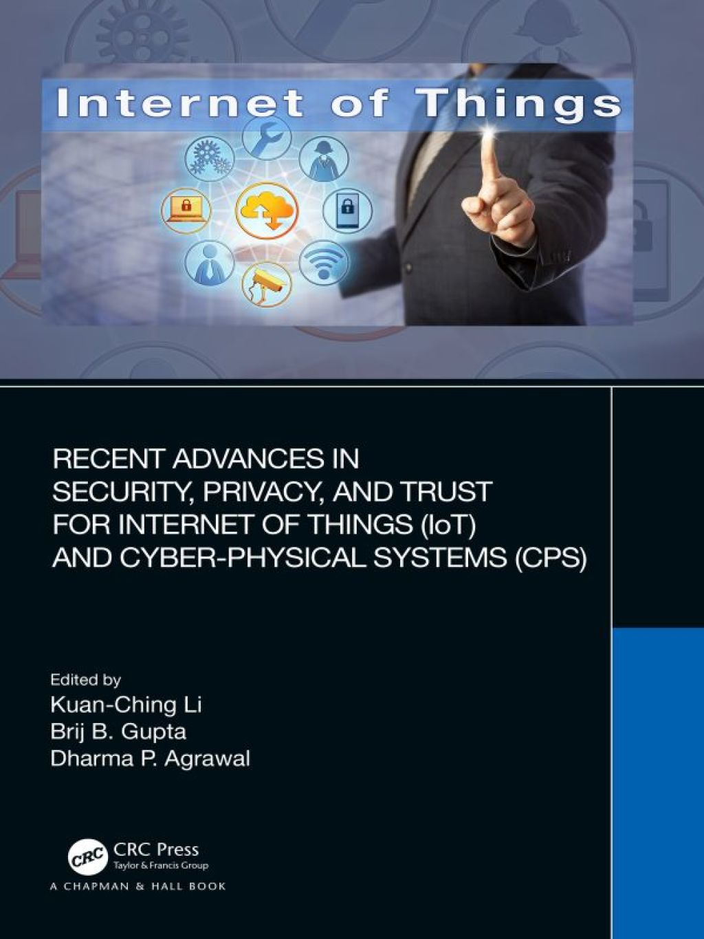 Recent Advances in Security, Privacy, and Trust for Internet of Things (IoT) and Cyber-Physical Systems (CPS) 1st Edition â€“ PDF/EPUB Version Downloadable