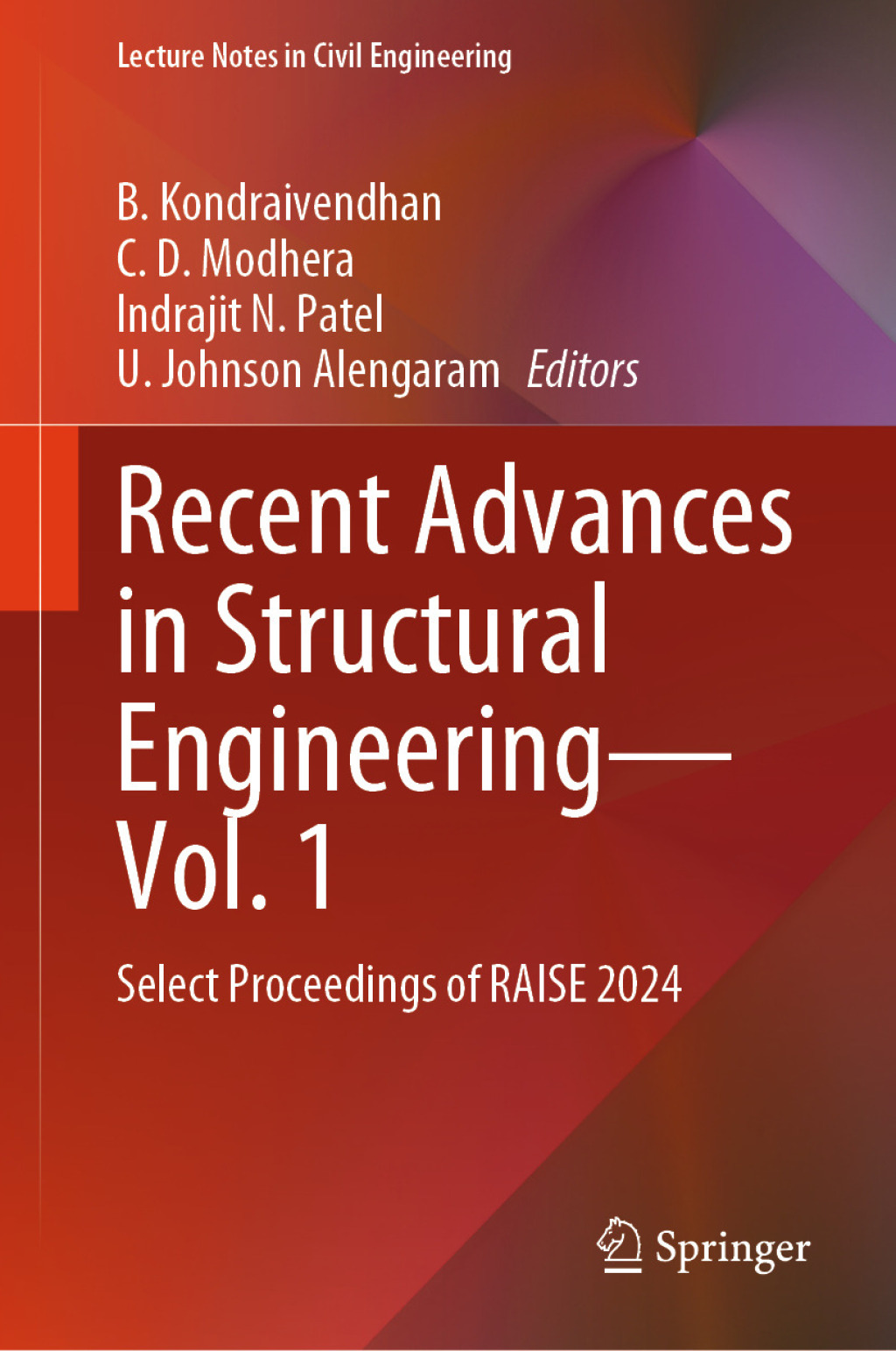 Recent Advances in Structural Engineeringâ€”Vol. 1 Select Proceedings of RAISE 2024  â€“ PDF/EPUB Version Downloadable