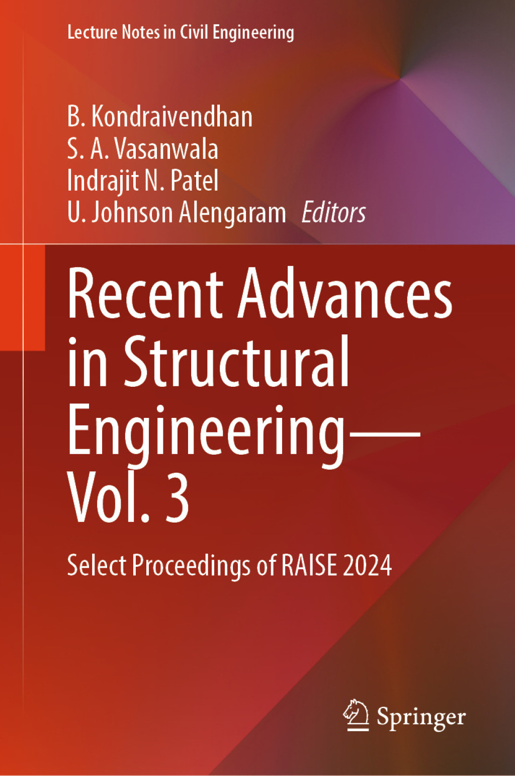 Recent Advances in Structural Engineeringâ€”Vol. 3 Select Proceedings of RAISE 2024  â€“ PDF/EPUB Version Downloadable