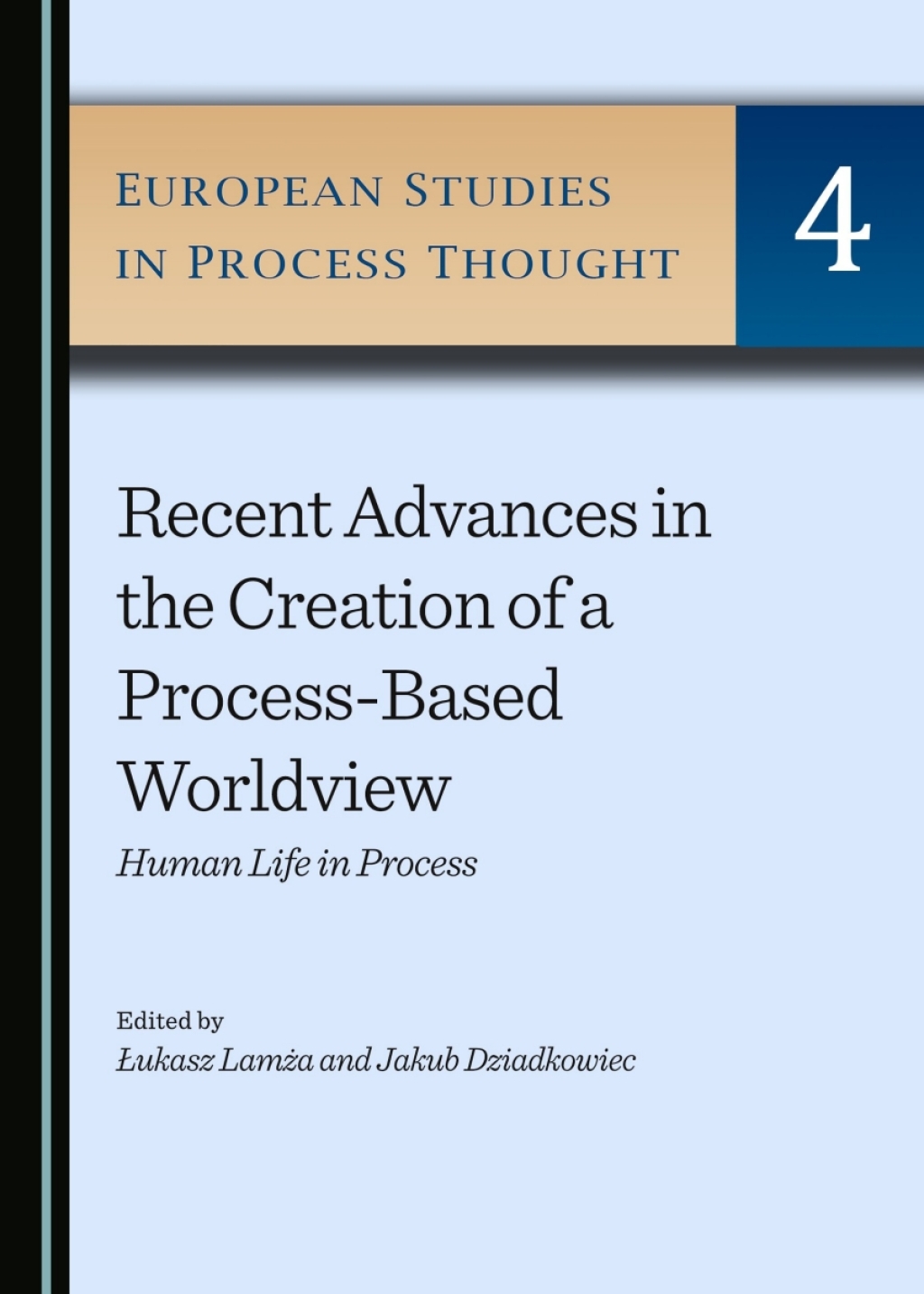 Recent Advances in the Creation of a Process-Based Worldview Human Life in Process 1st Edition â€“ PDF/EPUB Version Downloadable