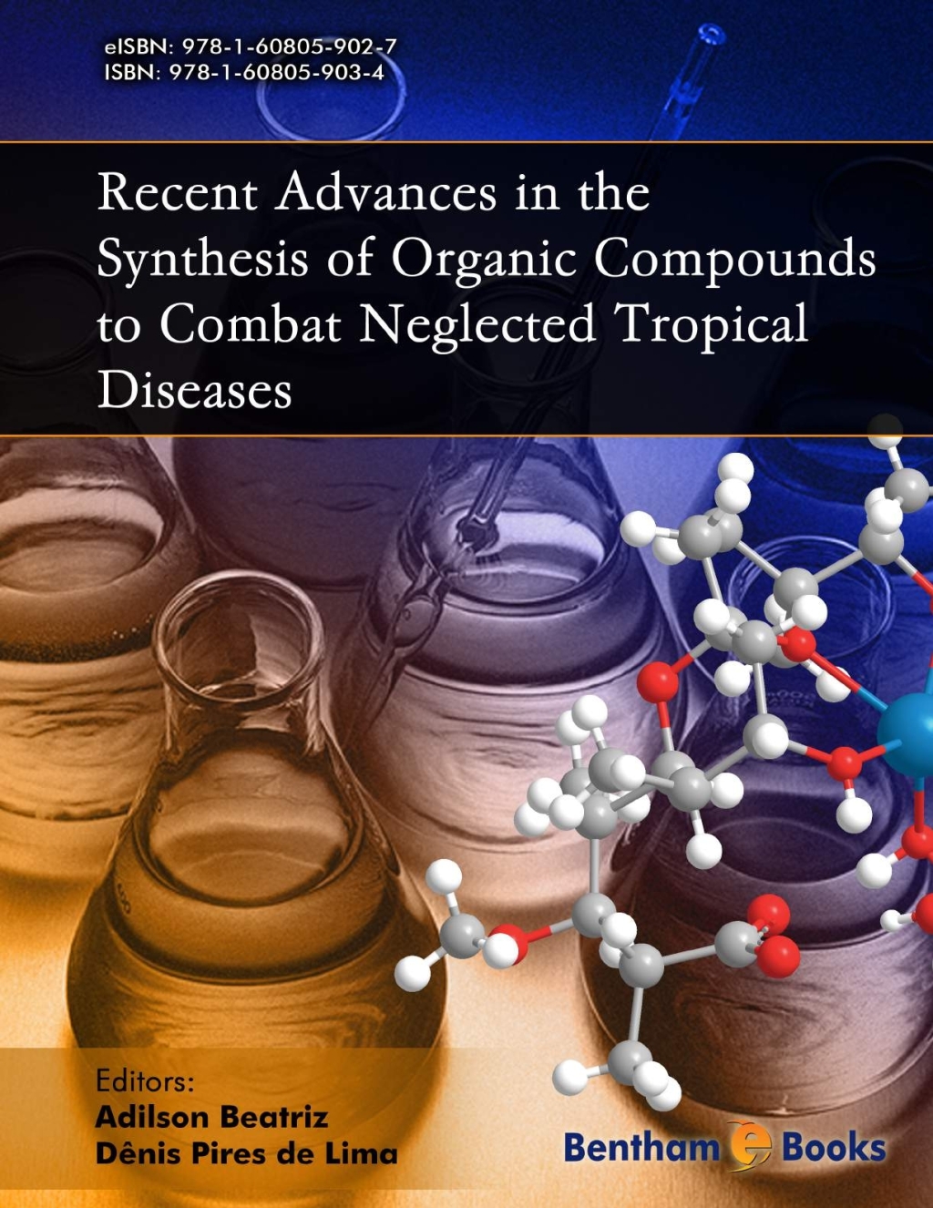 Recent Advances in the Synthesis of Organic Compounds to Combat Neglected Tropical Diseases 1st Edition â€“ PDF/EPUB Version Downloadable
