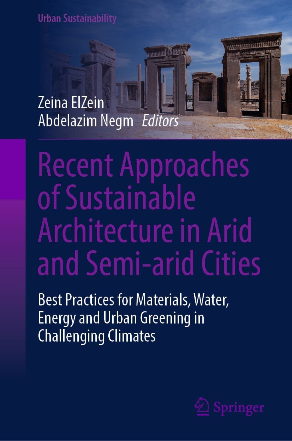 Recent Approaches of Sustainable Architecture in Arid and Semi-arid Cities Best Practices for Materials, Water, Energy and Urban Greening in Challenging Climates  â€“ PDF/EPUB Version Downloadable