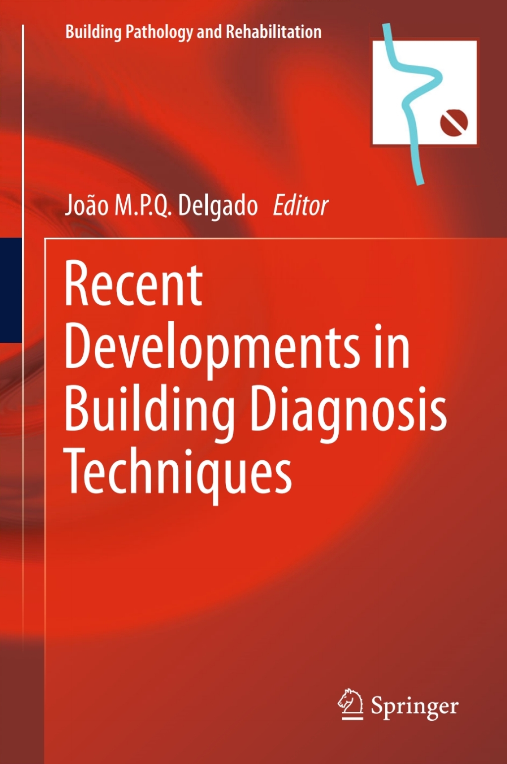 Recent Developments in Building Diagnosis Techniques  â€“ PDF/EPUB Version Downloadable