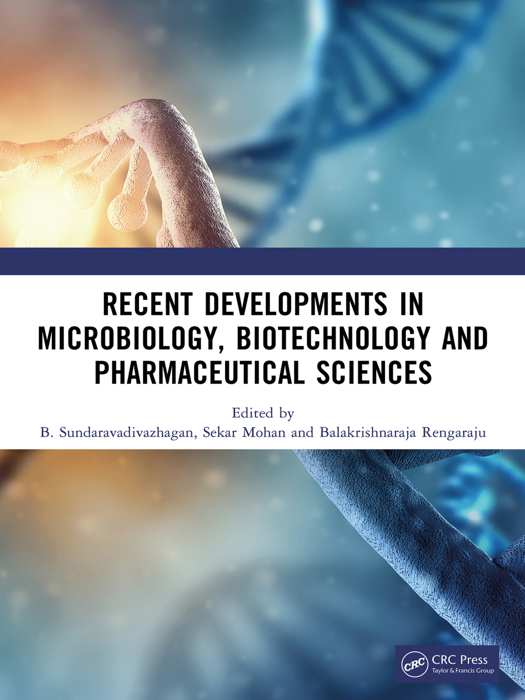 Recent Developments in Microbiology, Biotechnology and Pharmaceutical Sciences 1st Edition â€“ PDF/EPUB Version Downloadable