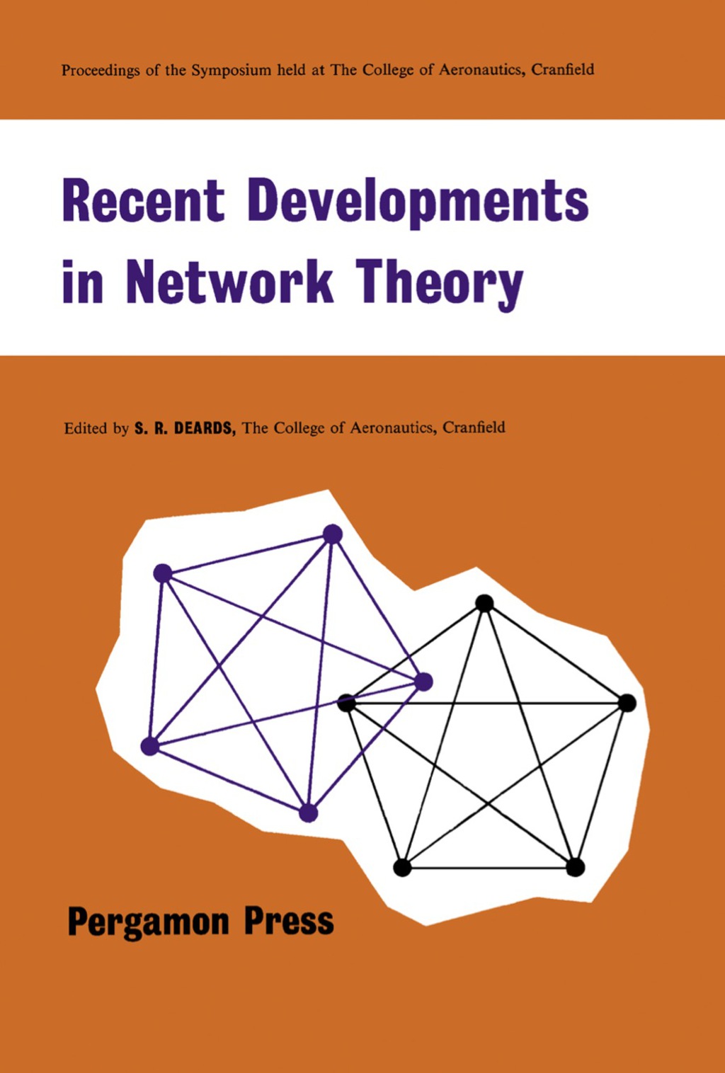 Recent Developments in Network Theory Proceedings of the Symposium Held at the College of Aeronautics, Cranfield, September 1961  â€“ PDF/EPUB Version Downloadable