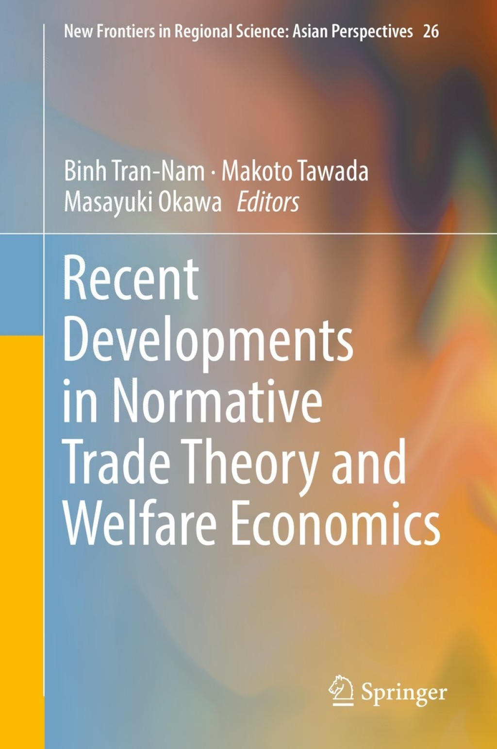 Recent Developments in Normative Trade Theory and Welfare Economics  â€“ PDF/EPUB Version Downloadable