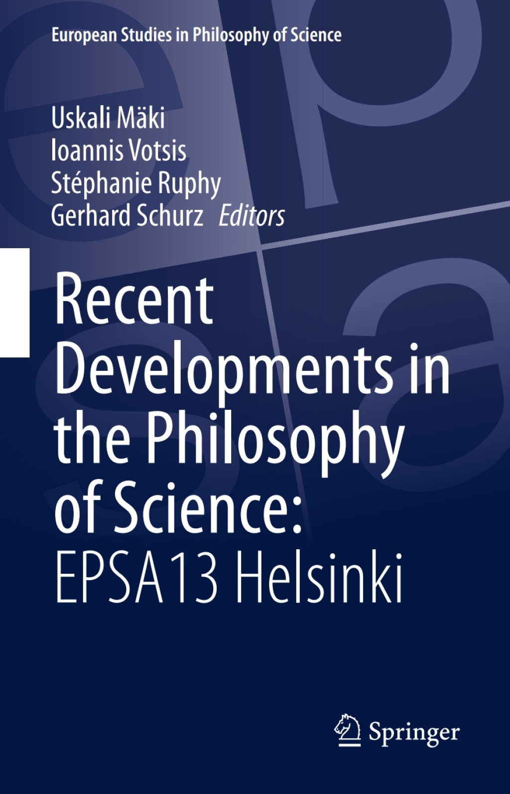 Recent Developments in the Philosophy of Science: EPSA13 Helsinki  â€“ PDF/EPUB Version Downloadable