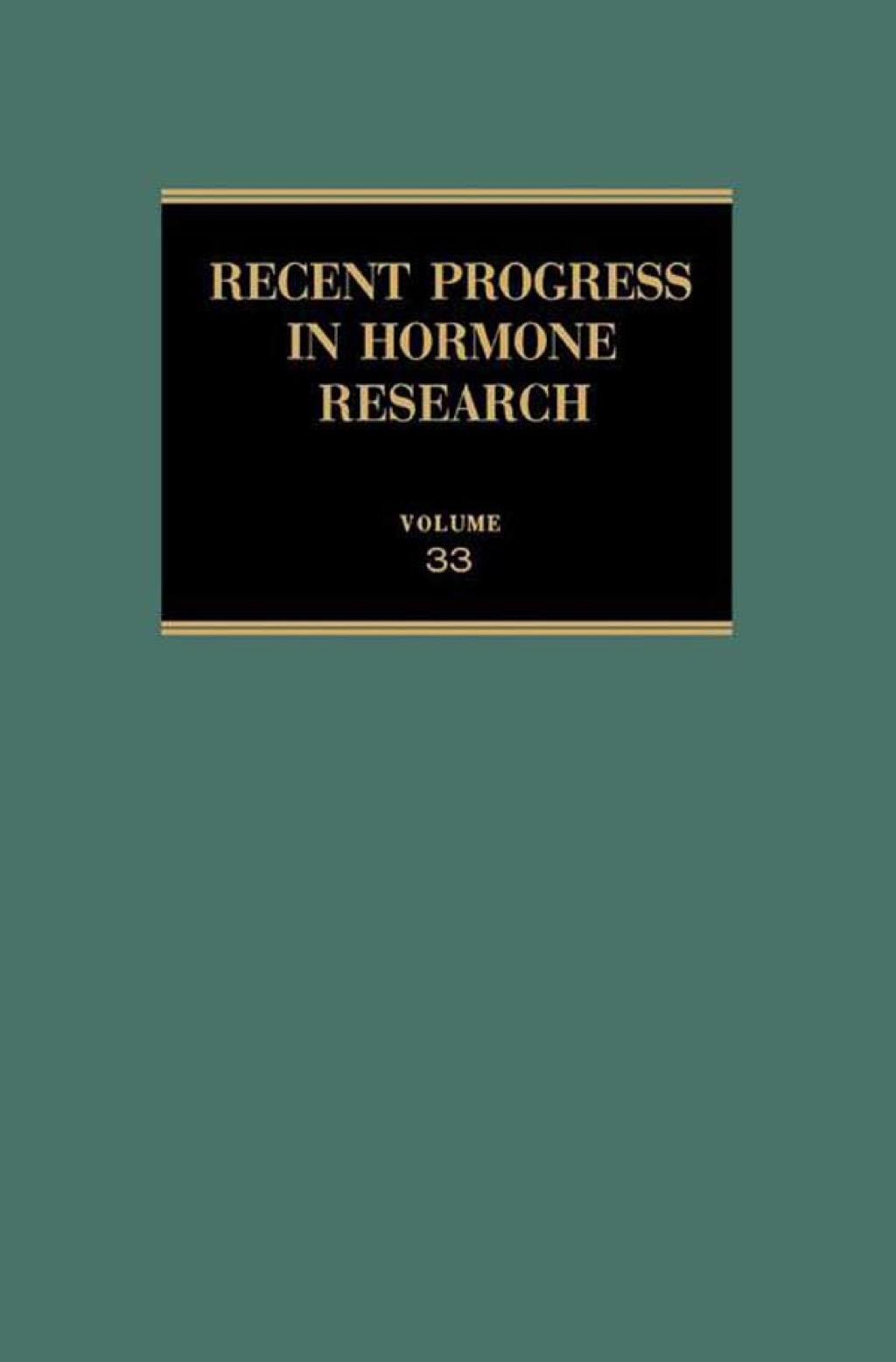 Recent Progress in Hormone Research: Proceedings of the 1976 Laurentian Hormone Conference  â€“ PDF/EPUB Version Downloadable