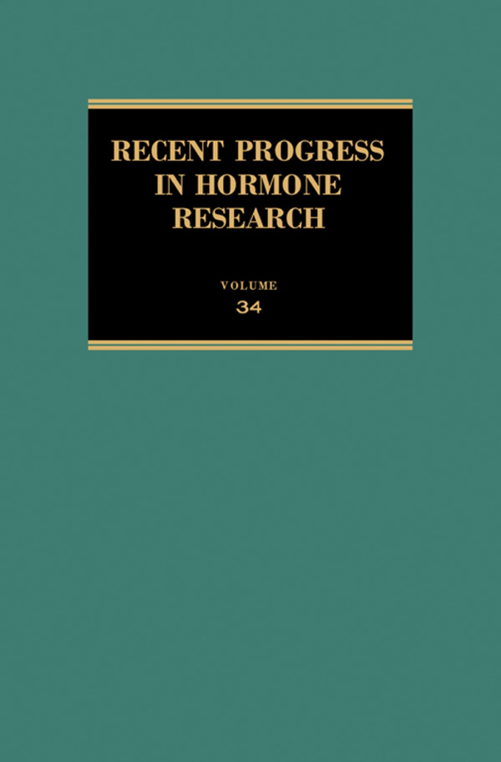 Recent Progress in Hormone Research: Proceedings of the 1977 Laurentian Hormone Conference  â€“ PDF/EPUB Version Downloadable