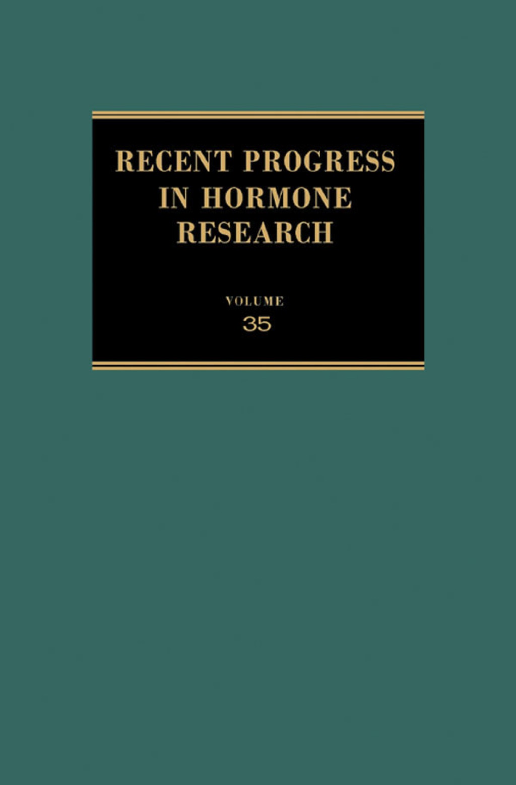 Recent Progress in Hormone Research: Proceedings of the 1978 Laurentian Hormone Conference  â€“ PDF/EPUB Version Downloadable