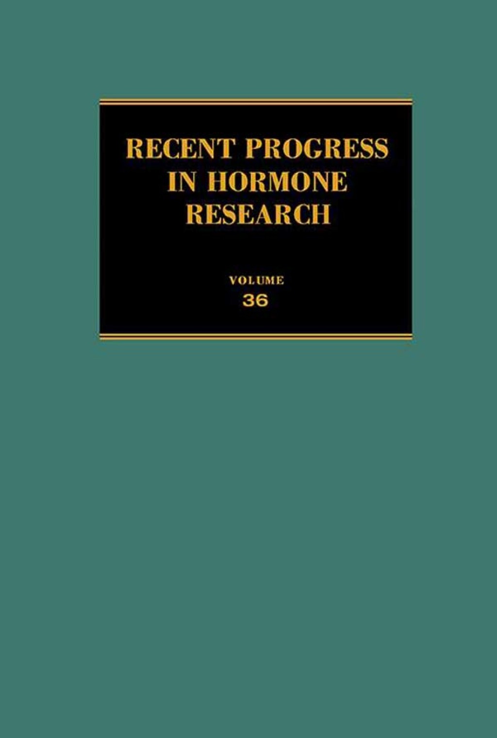 Recent Progress in Hormone Research: Proceedings of the 1979 Laurentian Hormone Conference  â€“ PDF/EPUB Version Downloadable