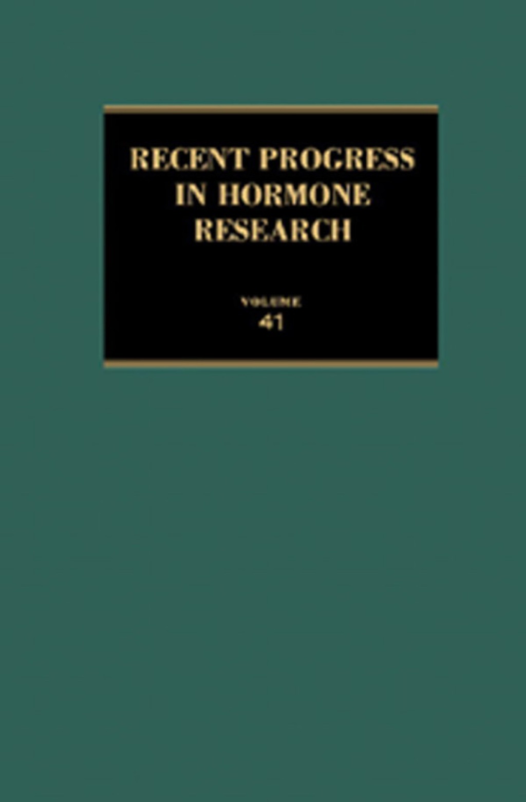 Recent Progress in Hormone Research: Proceedings of the 1984 Laurentian Hormone Conference  â€“ PDF/EPUB Version Downloadable