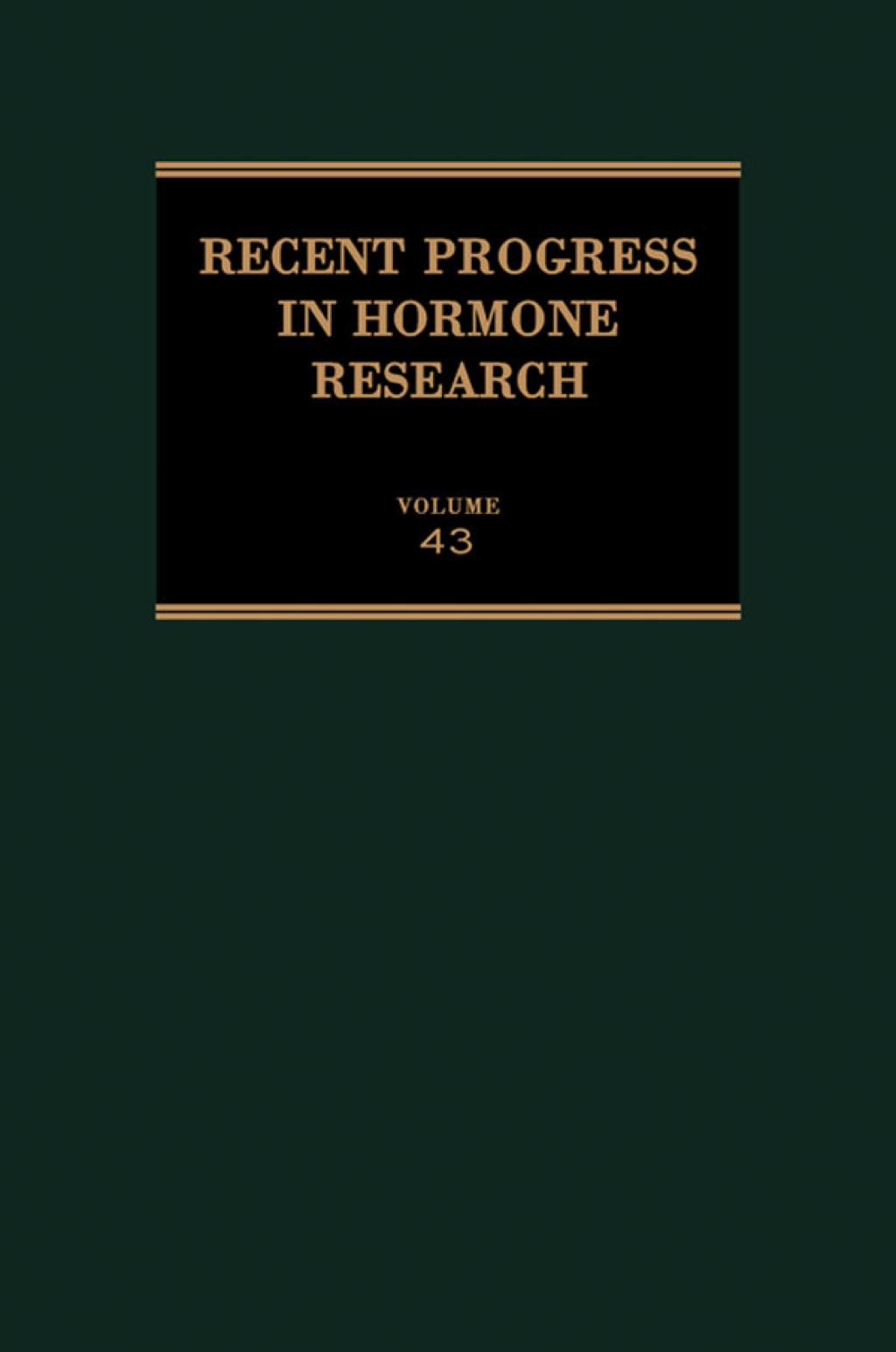 Recent Progress in Hormone Research: Proceedings of the 1986 Laurentian Hormone Conference  â€“ PDF/EPUB Version Downloadable