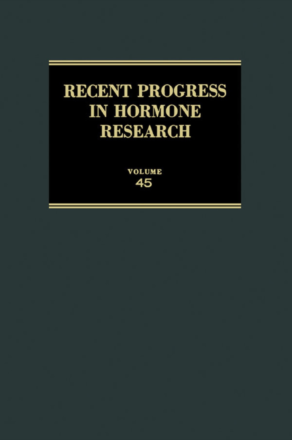 Recent Progress in Hormone Research: Proceedings of the 1988 Laurentian Hormone Conference  â€“ PDF/EPUB Version Downloadable