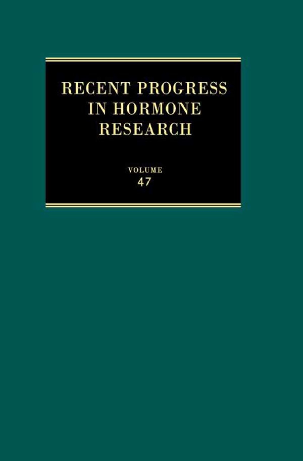 Recent Progress in Hormone Research: Proceedings of the 1990 Laurentian Hormone Conference  â€“ PDF/EPUB Version Downloadable