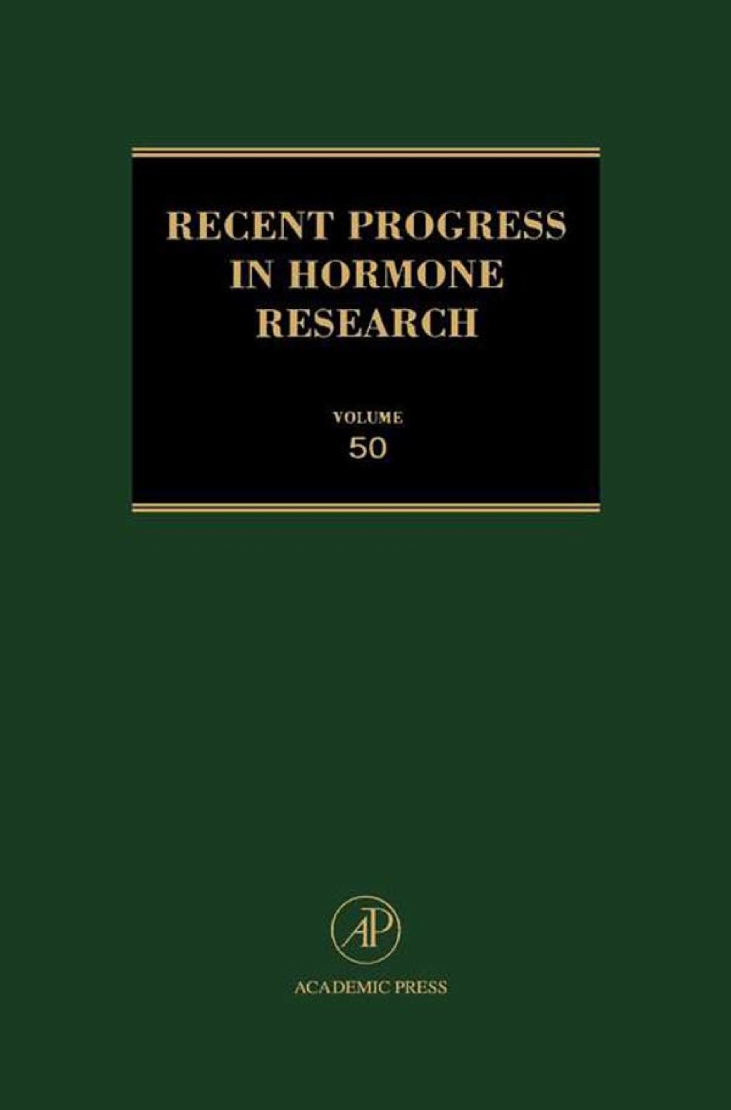 Recent Progress in Hormone Research - Volume 50: Proceedings of the 1993 Laurentian Hormone Conference  â€“ PDF/EPUB Version Downloadable