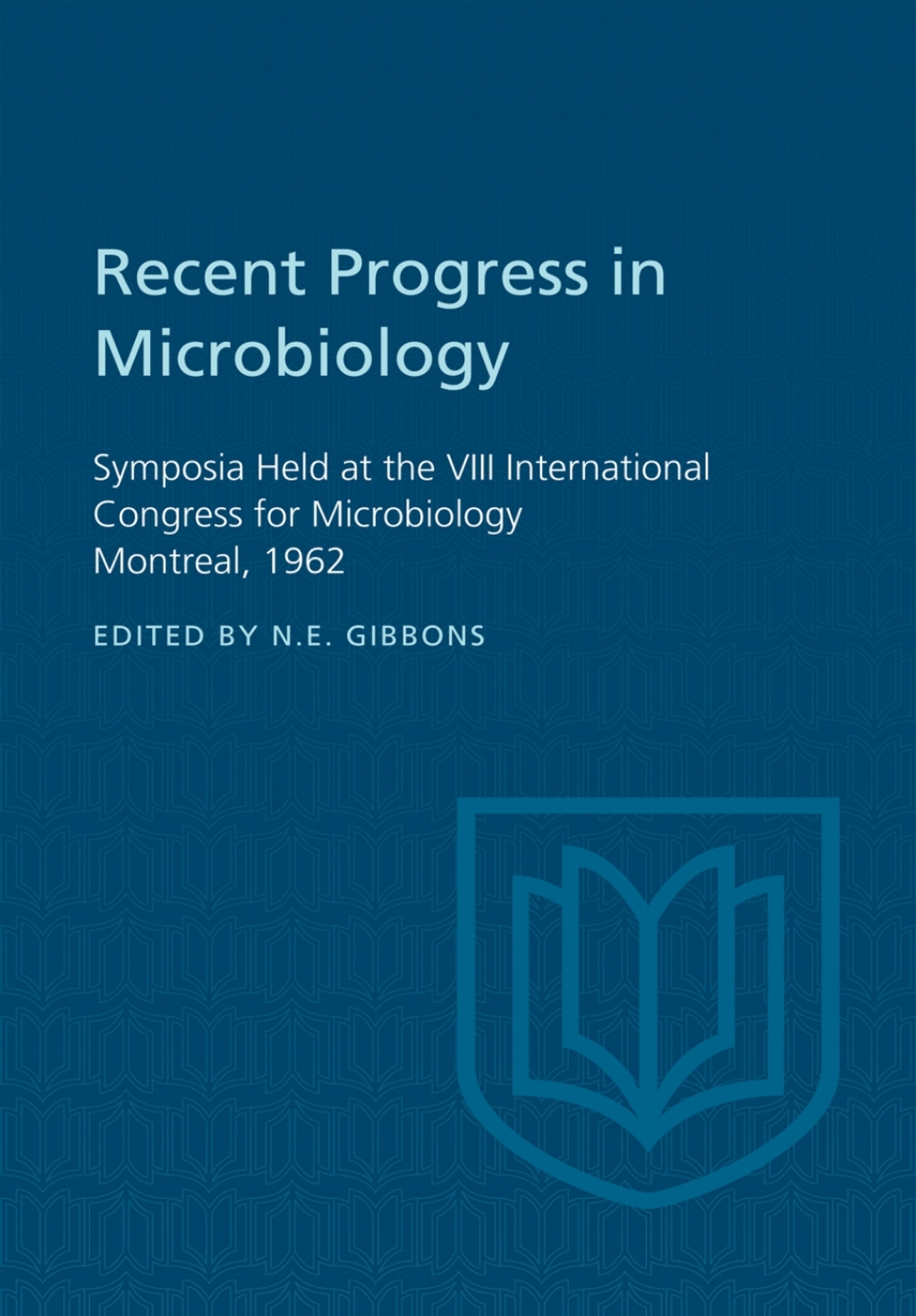 Recent Progress in Microbiology VIII Symposia Held at the VIII International Congress for Microbiology Montreal, 1962 1st Edition â€“ PDF/EPUB Version Downloadable