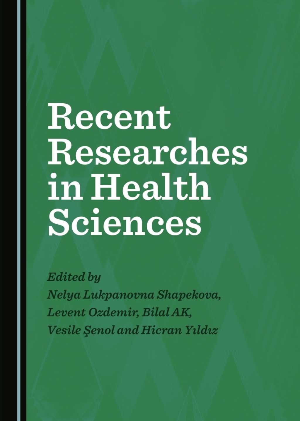 Recent Researches in Health Sciences 1st Edition â€“ PDF/EPUB Version Downloadable