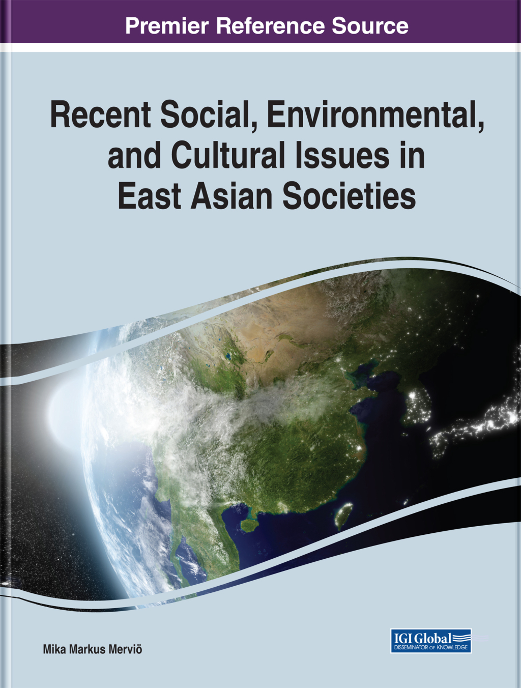 Recent Social, Environmental, and Cultural Issues in East Asian Societies  â€“ PDF/EPUB Version Downloadable
