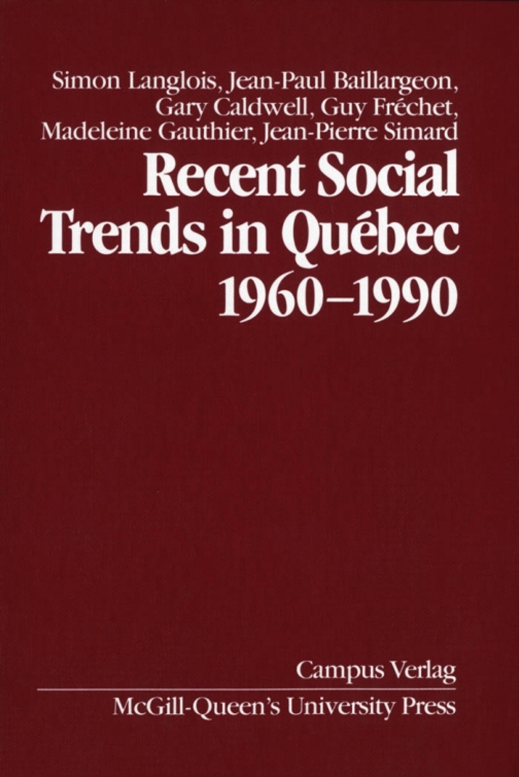Recent Social Trends in Quebec, 1960-1990  â€“ PDF/EPUB Version Downloadable