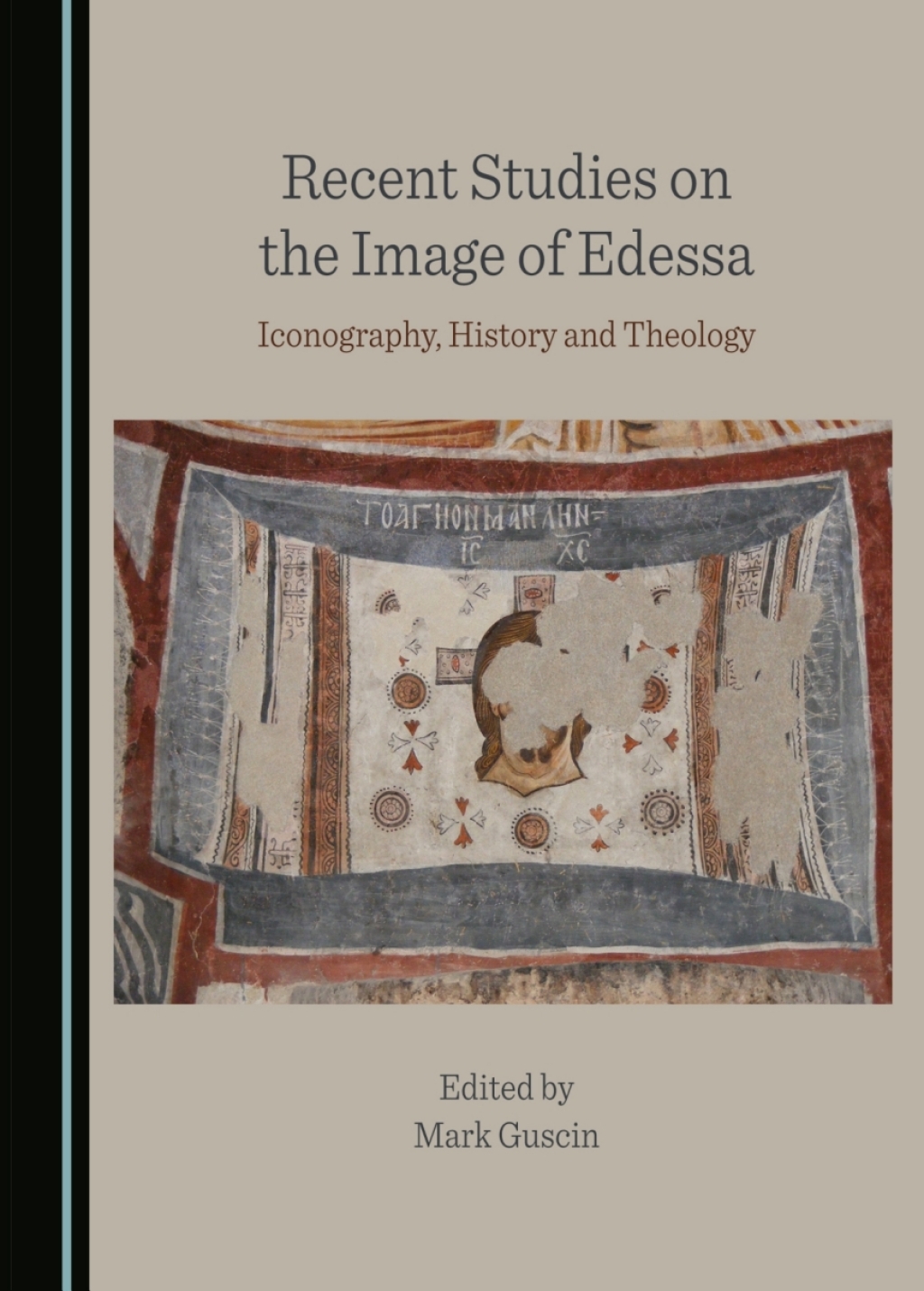 Recent Studies on the Image of Edessa Iconography, History and Theology 1st Edition â€“ PDF/EPUB Version Downloadable
