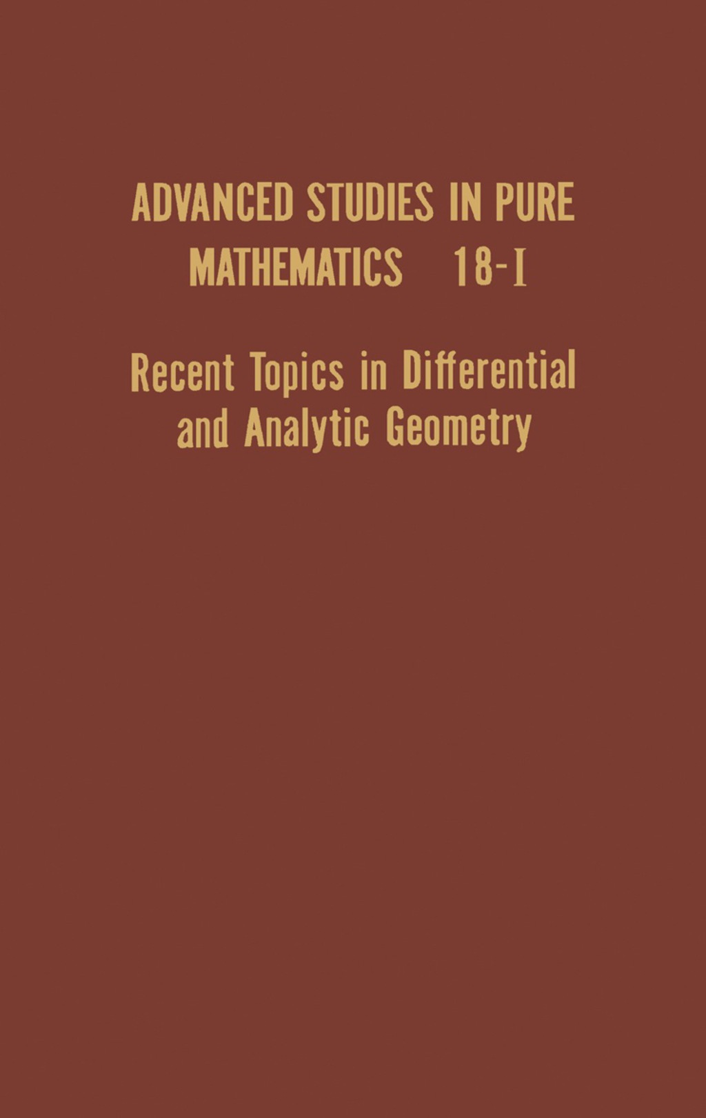 Recent Topics in Differential and Analytic Geometry  â€“ PDF/EPUB Version Downloadable