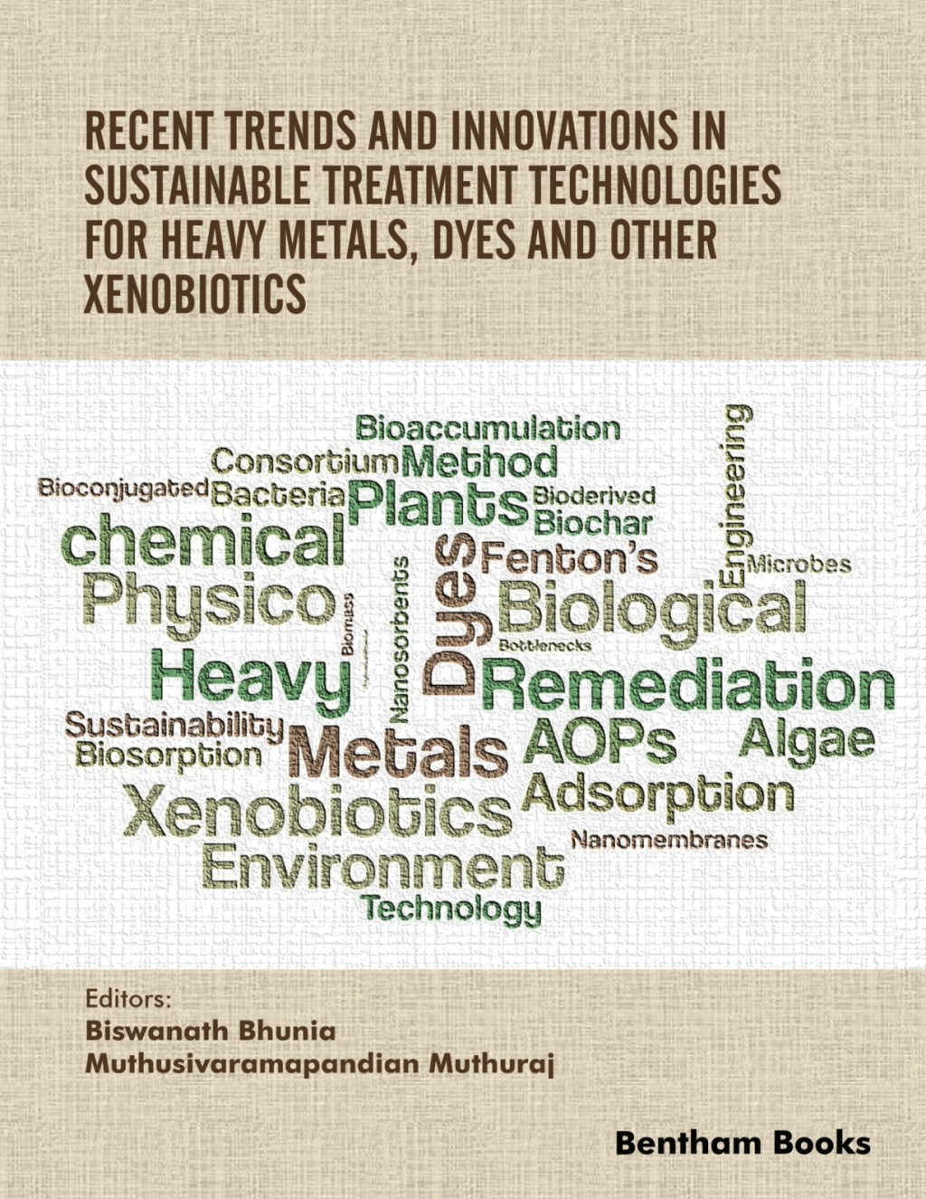 Recent Trends and Innovations in Sustainable Treatment Technologies for Heavy Metals, Dyes and Other Xenobiotics 1st Edition â€“ PDF/EPUB Version Downloadable