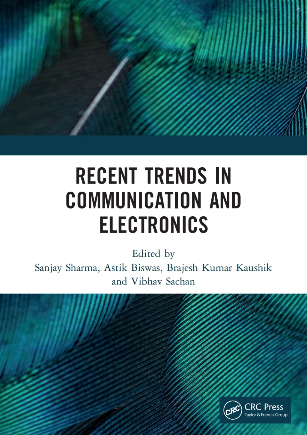 Recent Trends in Communication and Electronics Proceedings of the International Conference on Recent Trends in Communication and Electronics (ICCE-2020), Ghaziabad, India, 28-29 November, 2020 1st Edition â€“ PDF/EPUB Version Downloadable