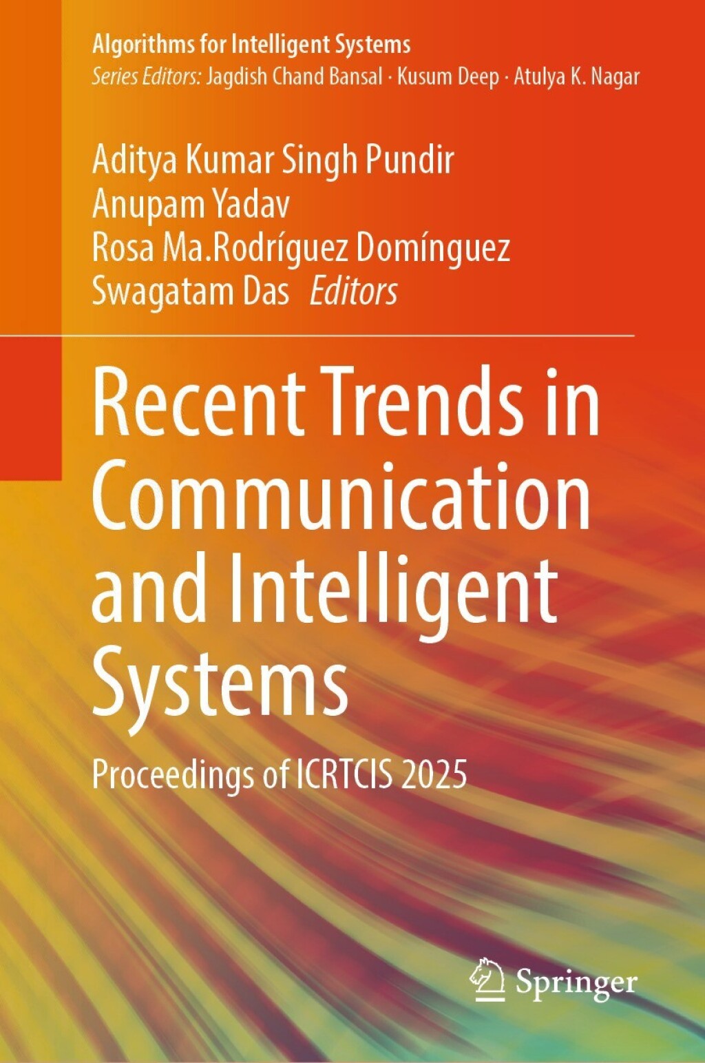 Recent Trends in Communication and Intelligent Systems Proceedings of ICRTCIS 2025  â€“ PDF/EPUB Version Downloadable