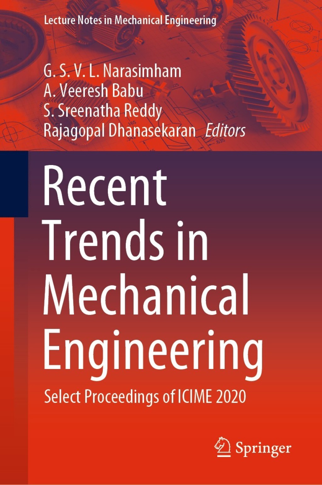 Recent Trends in Mechanical Engineering Select Proceedings of ICIME 2020 1st Edition â€“ PDF/EPUB Version Downloadable
