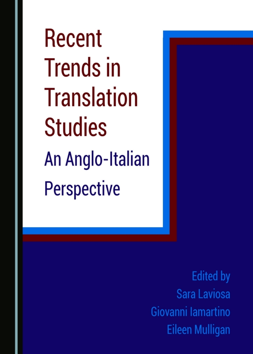 Recent Trends in Translation Studies An Anglo-Italian Perspective 1st Edition â€“ PDF/EPUB Version Downloadable
