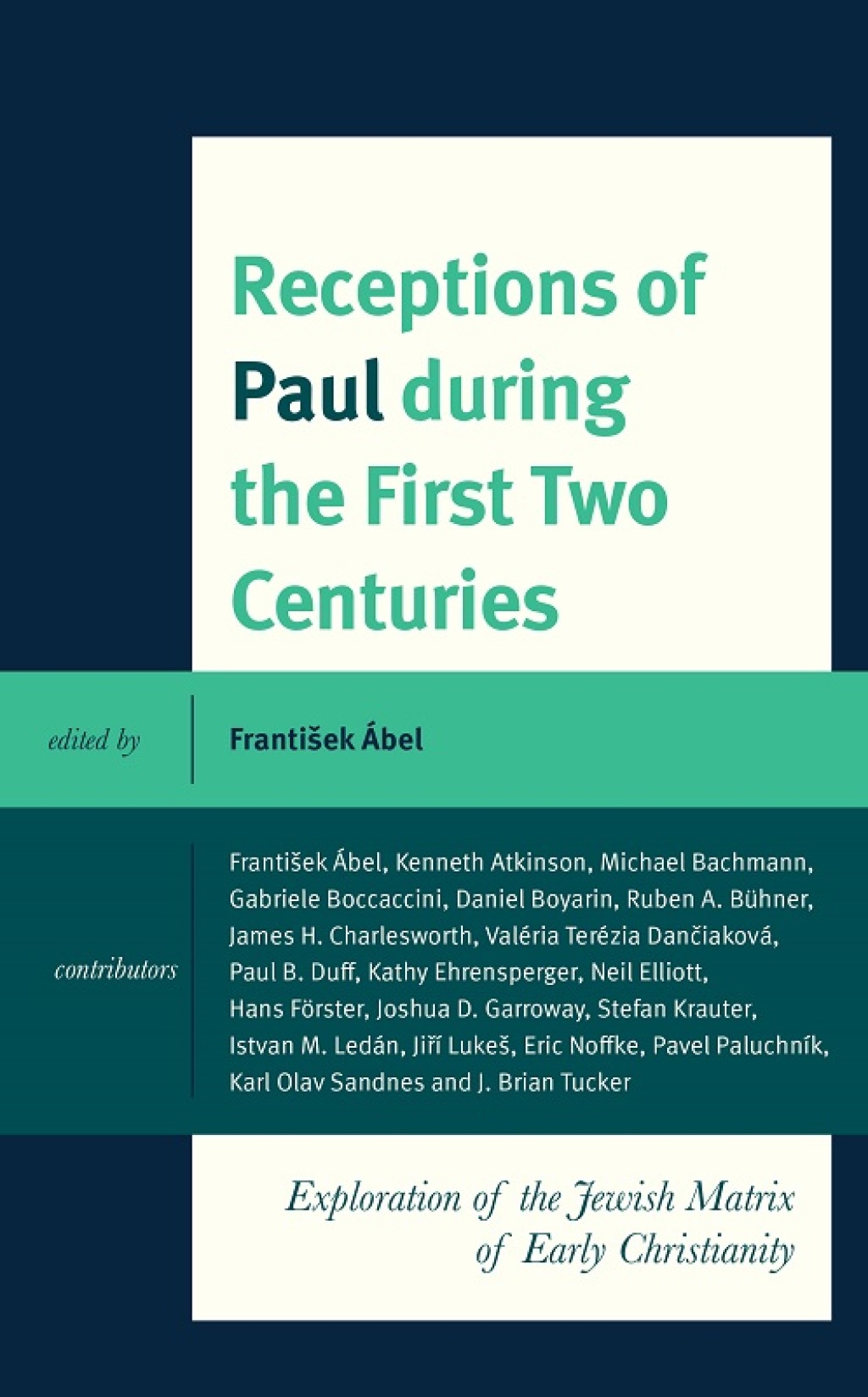Receptions of Paul during the First Two Centuries Exploration of the Jewish Matrix of Early Christianity 1st Edition â€“ PDF/EPUB Version Downloadable