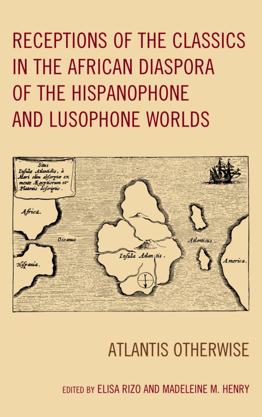 Receptions of the Classics in the African Diaspora of the Hispanophone and Lusophone Worlds Atlantis Otherwise 1st Edition â€“ PDF/EPUB Version Downloadable