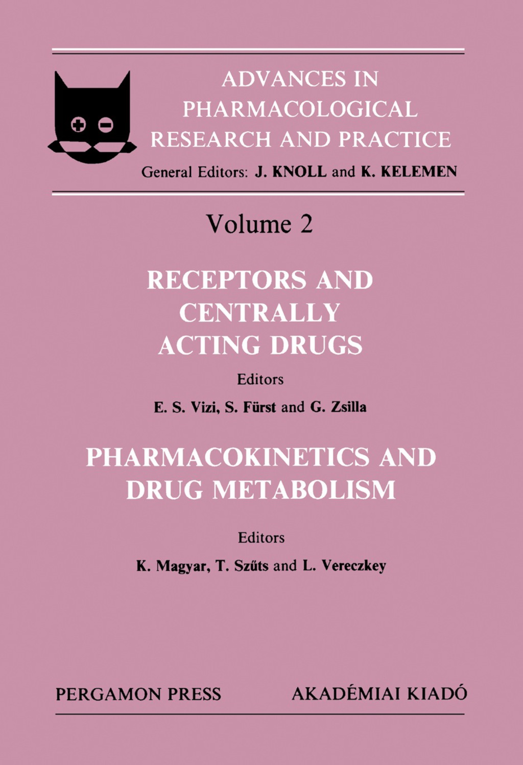 Receptors and Centrally Acting Drugs Pharmacokinetics and Drug Metabolism Proceedings of the 4th Congress of the Hungarian Pharmacological Society, Budapest, 1985  â€“ PDF/EPUB Version Downloadable