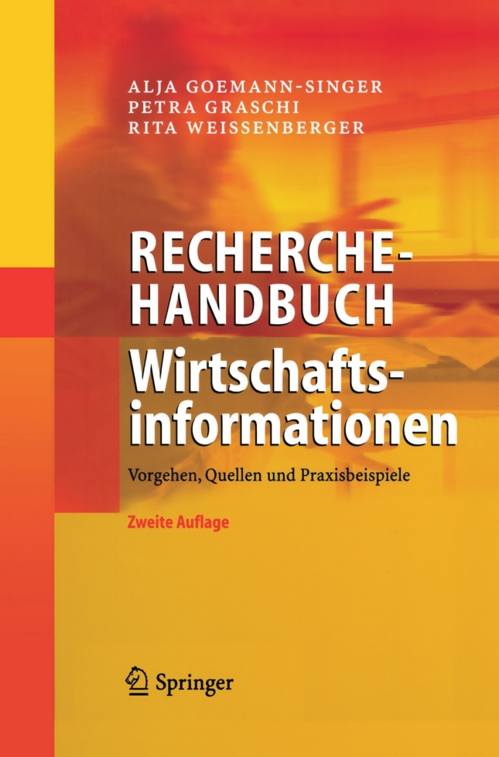 Recherchehandbuch Wirtschaftsinformationen Vorgehen, Quellen und Praxisbeispiele 2nd Edition â€“ PDF/EPUB Version Downloadable