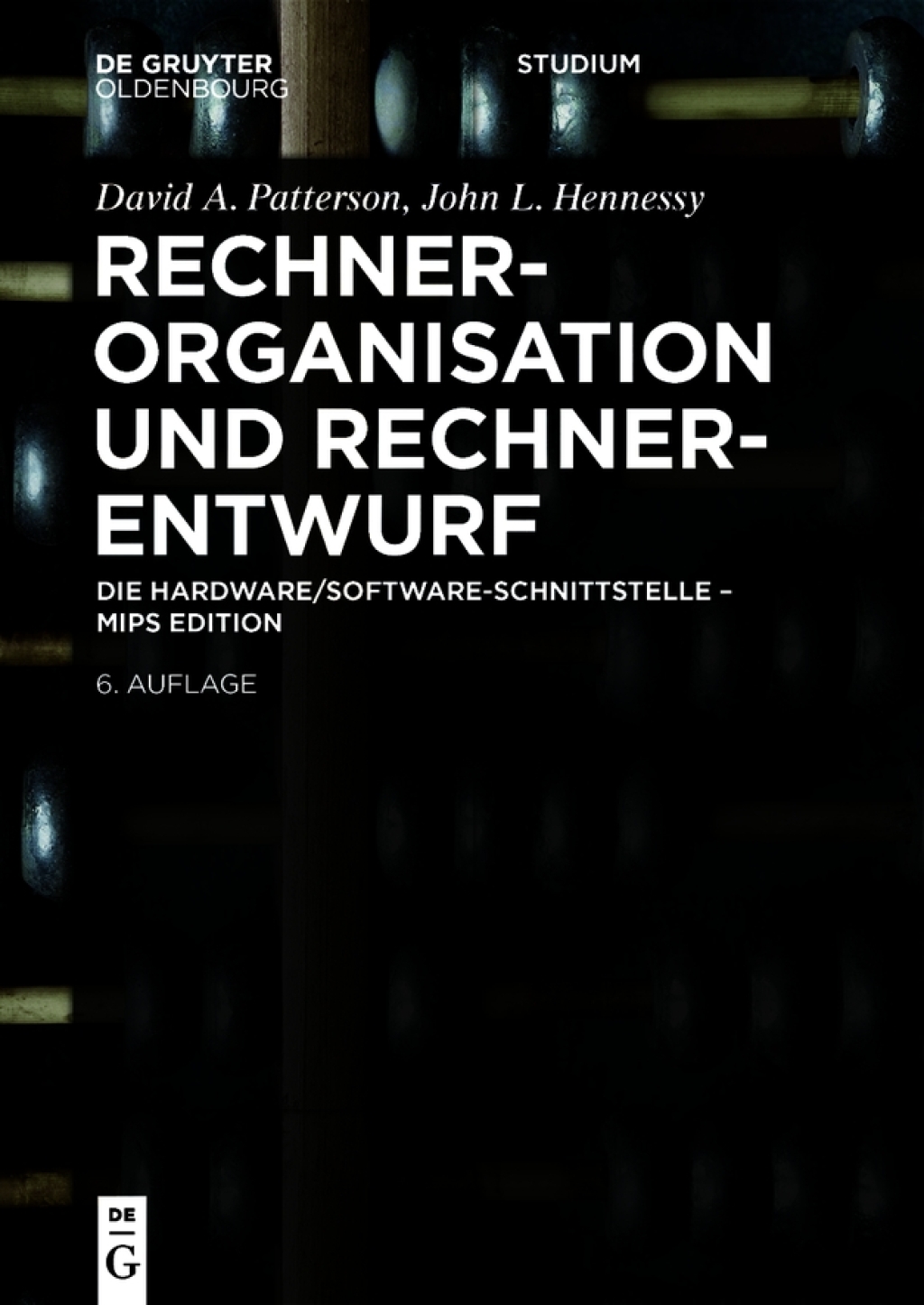 Rechnerorganisation und Rechnerentwurf Die Hardware/Software-Schnittstelle - MIPS Edition 6th Edition â€“ PDF/EPUB Version Downloadable