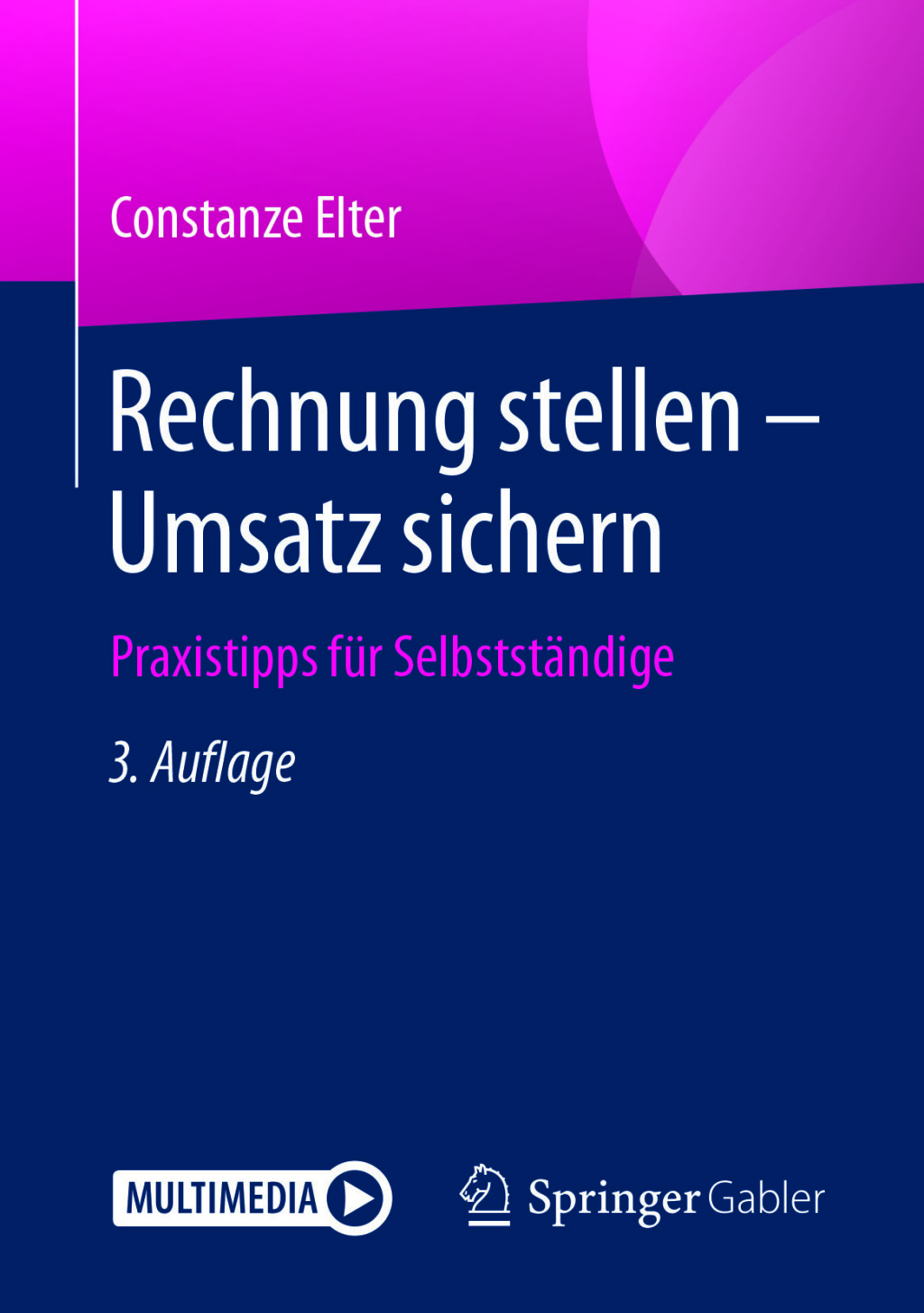 Rechnung stellen - Umsatz sichern Praxistipps fÃ¼r SelbststÃ¤ndige 3rd Edition â€“ PDF/EPUB Version Downloadable