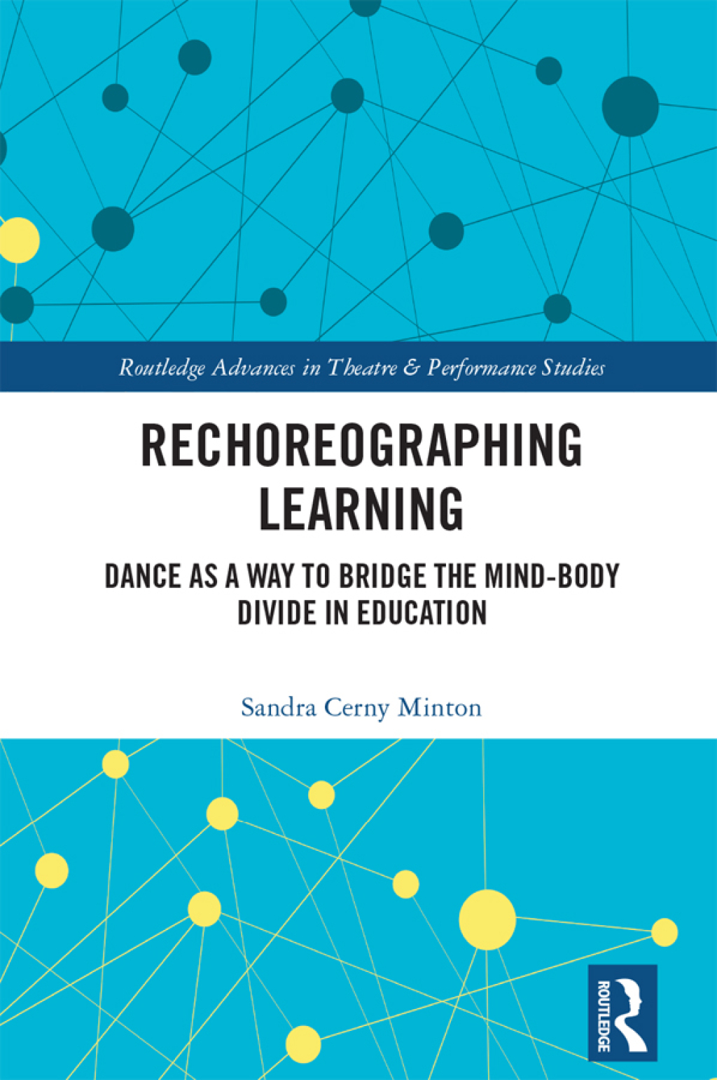 Rechoreographing Learning Dance As a Way to Bridge the Mind-Body Divide in Education 1st Edition â€“ PDF/EPUB Version Downloadable